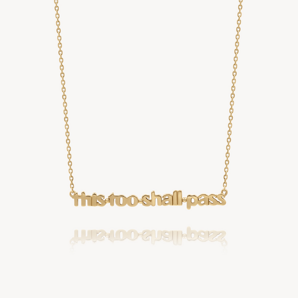 This Too Shall Pass Necklace