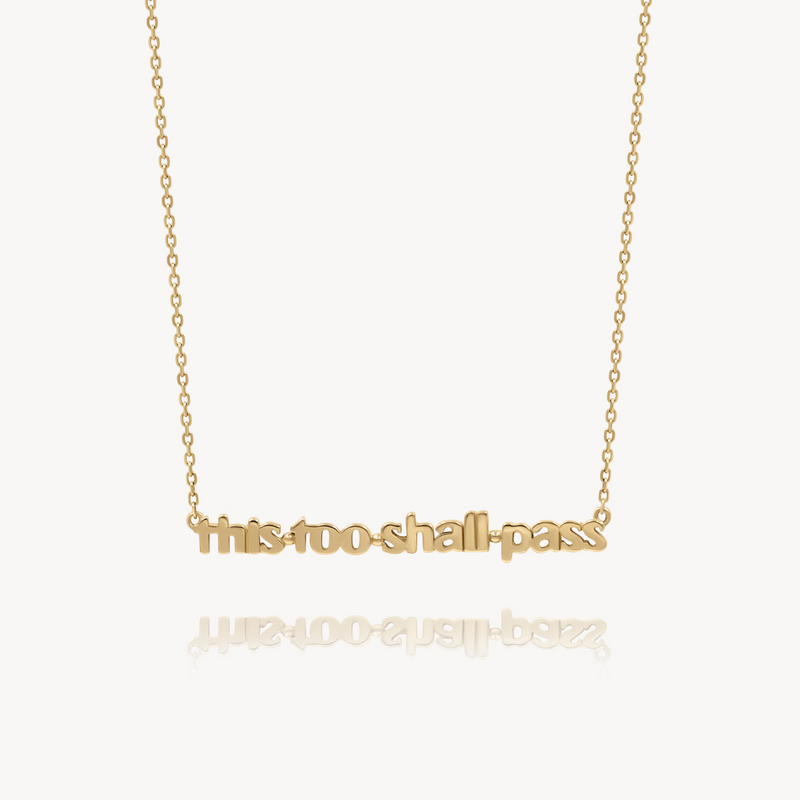 This Too Shall Pass Necklace